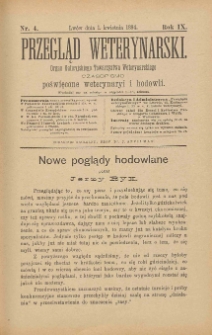 Przegląd Weterynarski : organ Galicyjskiego Towarzystwa Weterynarskiego : czasopismo poświęcone weterynaryi i hodowli, 1894 R. 9, nr 4