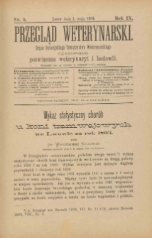 Przegląd Weterynarski : organ Galicyjskiego Towarzystwa Weterynarskiego : czasopismo poświęcone weterynaryi i hodowli, 1894 R. 9, nr 5