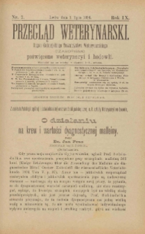 Przegląd Weterynarski : organ Galicyjskiego Towarzystwa Weterynarskiego : czasopismo poświęcone weterynaryi i hodowli, 1894 R. 9, nr 7