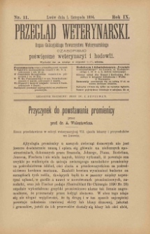 Przegląd Weterynarski : organ Galicyjskiego Towarzystwa Weterynarskiego : czasopismo poświęcone weterynaryi i hodowli, 1894 R. 9, nr 11