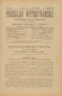 Przegląd Weterynarski : organ Galicyjskiego Towarzystwa Weterynarskiego : czasopismo poświęcone weterynaryi i hodowli, 1894 R. 9, nr 12