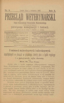 Przegląd Weterynarski : organ Galicyjskiego Towarzystwa Weterynarskiego : czasopismo poświęcone weterynaryi i hodowli, 1895 R. 10, nr 9