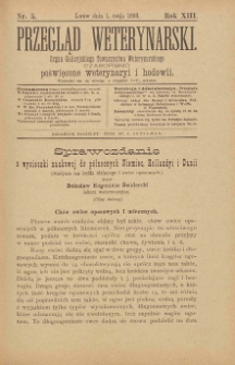 Przegląd Weterynarski : organ Galicyjskiego Towarzystwa Weterynarskiego : czasopismo poświęcone weterynaryi i hodowli, 1898 R. 13, nr 5