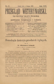 Przegląd Weterynarski : organ Galicyjskiego Towarzystwa Weterynarskiego : czasopismo poświęcone weterynaryi i hodowli, 1901 R. 16, nr 2