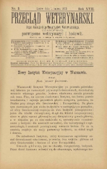 Przegląd Weterynarski : organ Galicyjskiego Towarzystwa Weterynarskiego : czasopismo poświęcone weterynaryi i hodowli, 1902 R. 17, nr 3