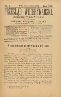 Przegląd Weterynarski : organ Galicyjskiego Towarzystwa Weterynarskiego : czasopismo poświęcone weterynaryi i hodowli, 1904 R. 19, nr 1