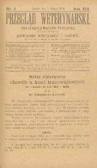 Przegląd Weterynarski : organ Galicyjskiego Towarzystwa Weterynarskiego : czasopismo poświęcone weterynaryi i hodowli, 1904 R. 19, nr 2