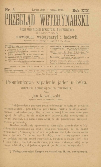 Przegląd Weterynarski : organ Galicyjskiego Towarzystwa Weterynarskiego : czasopismo poświęcone weterynaryi i hodowli, 1904 R. 19, nr 3