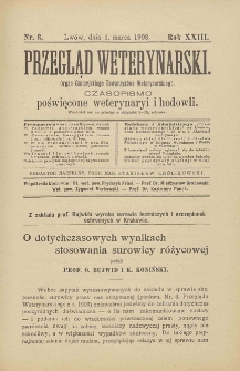 Przegląd Weterynarski : organ Galicyjskiego Towarzystwa Weterynarskiego : czasopismo poświęcone weterynaryi i hodowli, 1908 R. 23, nr 3