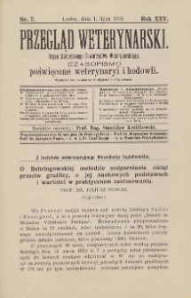 Przegląd Weterynarski : organ Galicyjskiego Towarzystwa Weterynarskiego : czasopismo poświęcone weterynaryi i hodowli, 1910 R. 25, nr 7