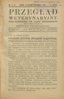 Przegląd Weterynaryjny : organ Małopolskiego Tow. Lekarzy Weterynaryjnych : miesięcznik poświęcony medycynie weterynaryjnej, 1923 R. 36, nr 1-6