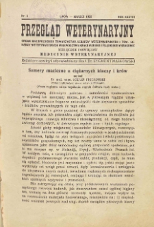 Przegląd Weterynaryjny : organ Małopolskiego Towarzystwa Lekarzy Weterynaryjnych i Tow. Lekarzy Weterynaryjnych Województwa Krakowskiego i Śląskiego w Krakowie : miesięcznik poświęcony medycynie weterynaryjnej, 1925 R. 38, nr 3