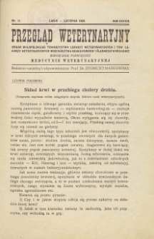 Przegląd Weterynaryjny : organ Małopolskiego Towarzystwa Lekarzy Weterynaryjnych i Tow. Lekarzy Weterynaryjnych Województwa Krakowskiego i Śląskiego w Krakowie : miesięcznik poświęcony medycynie weterynaryjnej, 1925 R. 38, nr 11