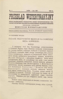 Przegląd Weterynaryjny : organ Małopolskiego Towarzystwa Lekarzy Weterynaryjnych i Tow. Lekarzy Weterynaryjnych Województwa Krakowskiego i Śląskiego w Krakowie : miesięcznik poświęcony medycynie weterynaryjnej, 1927 R. 40, nr 2