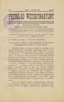 Przegląd Weterynaryjny : organ Małopolskiego Towarzystwa Lekarzy Weterynaryjnych i Tow. Lekarzy Weterynar. Województwa Krakowskiego i Śląskiego w Krakowie : miesięcznik poświęcony medycynie weterynaryjnej, 1928 R. 41, nr 1