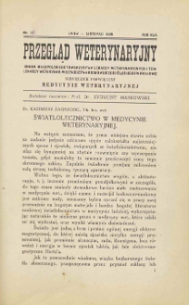 Przegląd Weterynaryjny : organ Małopolskiego Towarzystwa Lekarzy Weterynaryjnych i Tow. Lekarzy Weterynar. Województwa Krakowskiego i Śląskiego w Krakowie : miesięcznik poświęcony medycynie weterynaryjnej, 1929 R. 42, nr 11