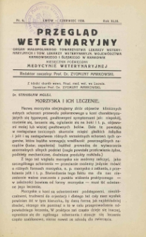 Przegląd Weterynaryjny : organ Małopolskiego Towarzystwa Lekarzy Weterynaryjnych i Tow. Lekarzy Weterynaryjn. Województwa Krakowskiego i Śląskiego w Krakowie : miesięcznik poświęcony medycynie weterynaryjnej, 1930 R. 43, nr 6
