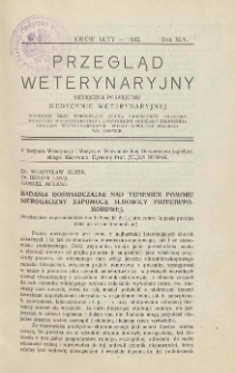 Przegląd Weterynaryjny : miesięcznik poświęcony medycynie weterynaryjnej : wychodzi przy wsp&oacute;łpracy grona profesor&oacute;w Akademji Medycyny Weterynaryjnej i Lwowskiego Oddziału Zrzeszenia Lekarzy Weterynaryjnych Rzeczypospolitej Polskiej we Lwowie, 1932 R. 45, nr 2