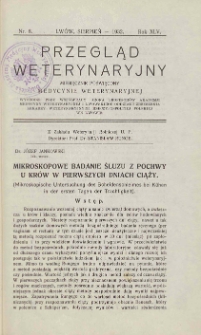 Przegląd Weterynaryjny : miesięcznik poświęcony medycynie weterynaryjnej : wychodzi przy współpracy grona profesorów Akademji Medycyny Weterynaryjnej i Lwowskiego Oddziału Zrzeszenia Lekarzy Weterynaryjnych Rzeczypospolitej Polskiej we Lwowie, 1932 R. 45, nr 8