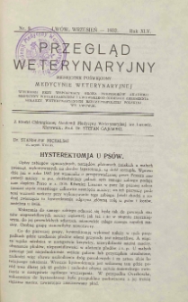 Przegląd Weterynaryjny : miesięcznik poświęcony medycynie weterynaryjnej : wychodzi przy współpracy grona profesorów Akademji Medycyny Weterynaryjnej i Lwowskiego Oddziału Zrzeszenia Lekarzy Weterynaryjnych Rzeczypospolitej Polskiej we Lwowie, 1932 R. 45, nr 9