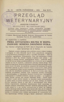 Przegląd Weterynaryjny : miesięcznik poświęcony medycynie weterynaryjnej : wychodzi przy współpracy grona profesorów Akademjii Medycyny Weterynaryjnej i Lwowskiego Koła Zrzeszenia Lekarzy Weterynaryjnych Rzeczypospolitej Polskiej we Lwowie, 1933 R. 46, nr 10