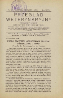Przegląd Weterynaryjny : miesięcznik poświęcony medycynie weterynaryjnej : wychodzi przy współpracy grona profesorów Akademji Medycyny Weterynaryjnej i Lwowskiego Oddziału Zrzeszenia Lekarzy Weterynaryjnych Rzeczypospolitej Polskiej we Lwowie, 1934 R. 47, nr 6