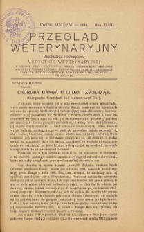 Przegląd Weterynaryjny : miesięcznik poświęcony medycynie weterynaryjnej : wychodzi przy współpracy grona profesorów Akademji Medycyny Weterynaryjnej i Lwowskiego Oddziału Zrzeszenia Lekarzy Weterynaryjnych Rzeczypospolitej Polskiej we Lwowie, 1934 R. 47, nr 11