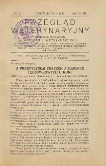 Przegląd Weterynaryjny : miesięcznik poświęcony medycynie weterynaryjnej : wychodzi przy współpracy grona profesorów Akademji Medycyny Weterynaryjnej i Lwowskiego Oddziału Zrzeszenia Lekarzy Weterynaryjnych Rzeczypospolitej Polskiej we Lwowie, 1935 R. 48, nr 2