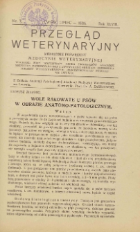 Przegląd Weterynaryjny : miesięcznik poświęcony medycynie weterynaryjnej : wychodzi przy współpracy grona profesorów Akademji Medycyny Weterynaryjnej i Lwowskiego Oddziału Zrzeszenia Lekarzy Weterynaryjnych Rzeczypospolitej Polskiej we Lwowie, 1935 R. 48, nr 7