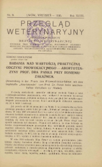 Przegląd Weterynaryjny : miesięcznik poświęcony medycynie weterynaryjnej : wychodzi przy współpracy grona profesorów Akademji Medycyny Weterynaryjnej i Lwowskiego Oddziału Zrzeszenia Lekarzy Weterynaryjnych Rzeczypospolitej Polskiej we Lwowie, 1935 R. 48, nr 9