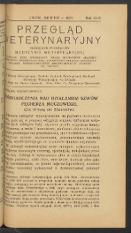 Przegląd Weterynaryjny : miesięcznik poświęcony medycynie weterynaryjnej : wychodzi przy współpracy grona profesorów Akademii Medycyny Weterynaryjnej i Lwowskiego Koła Zrzeszenia Lekarzy Weterynaryjnych Rzeczypospolitej Polskiej we Lwowie, 1936 R. 49, nr 8