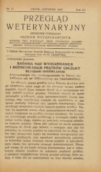 Przegląd Weterynaryjny : miesięcznik poświęcony naukom weterynaryjnym : wychodzi przy współpracy grona profesorów Akademii Medycyny Weterynaryjnej i Lwowskiego Oddziału Zrzeszenia Lekarzy Weterynaryjnych Rzeczypospolitej Polskiej we Lwowie, 1937 R. 52, nr 11