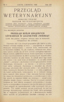 Przegląd Weterynaryjny : miesięcznik poświęcony naukom weterynaryjnym : wychodzi przy współpracy grona profesorów Akademii Medycyny Weterynaryjnej i Lwowskiego Oddziału Zrzeszenia Lekarzy Weterynaryjnych Rzeczypospolitej Polskiej we Lwowie, 1938 R. 53, nr 6