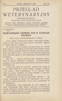 Przegląd Weterynaryjny : miesięcznik poświęcony naukom weterynaryjnym : wychodzi przy współpracy grona profesorów Akademii Medycyny Weterynaryjnej i Lwowskiego Oddziału Zrzeszenia Lekarzy Weterynaryjnych Rzeczypospolitej Polskiej we Lwowie, 1938 R. 53, nr 9