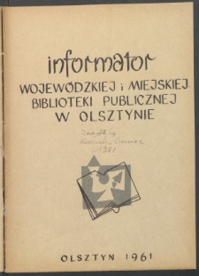 Informator Wojewódzkiej i Miejskiej Biblioteki Publicznej w Olsztynie, 1961, z. 2