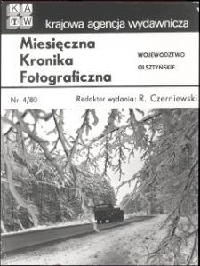 [Strona tytułowa "Miesięcznej Kroniki Fotograficznej : województwo olsztyńskie" nr 4/80]
