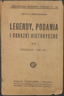 Legendy, podania i obrazki historyczne : XVII : powstanie 1863 r.