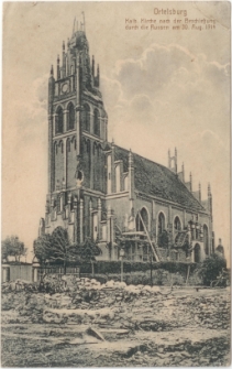 Ortelsburg Kath. Kirche nach der Beschießung durch die Russen am Aug. 1914