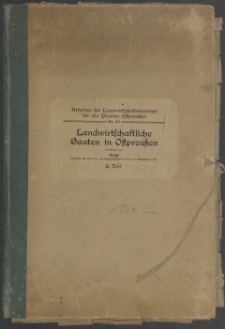 Landwirtschaftliche Bauten in Ostpreußen. T. 2