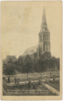 Die russischen Verwüstungen i. Ostpreussen. Die beschädigte Kath. Kirche in Lyck